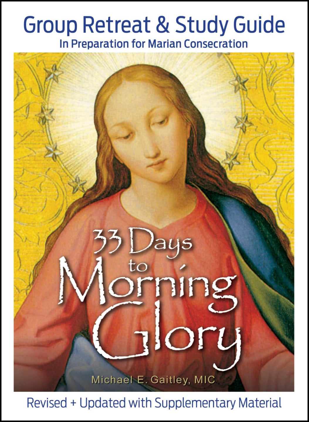 33 Days to Morning Glory - Group Retreat & Study Guide