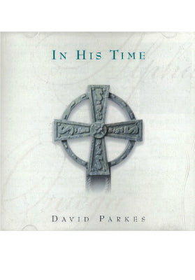 In His Time - David Parkes