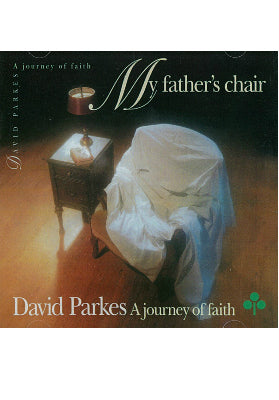 My Father's Chair - David Parkes