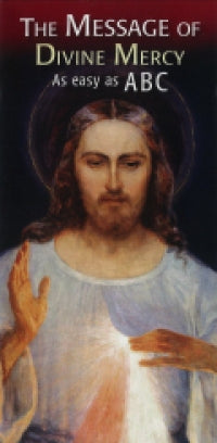 The Message of Divine Mercy: Easy as ABC