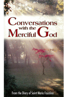 Conversations with the Merciful God