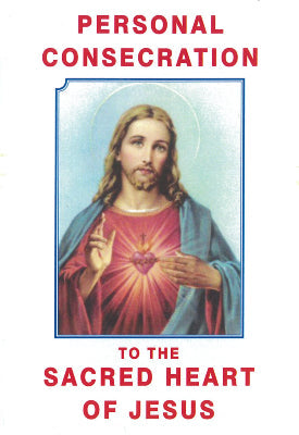 Personal Consecration to the Sacred Heart of Jesus
