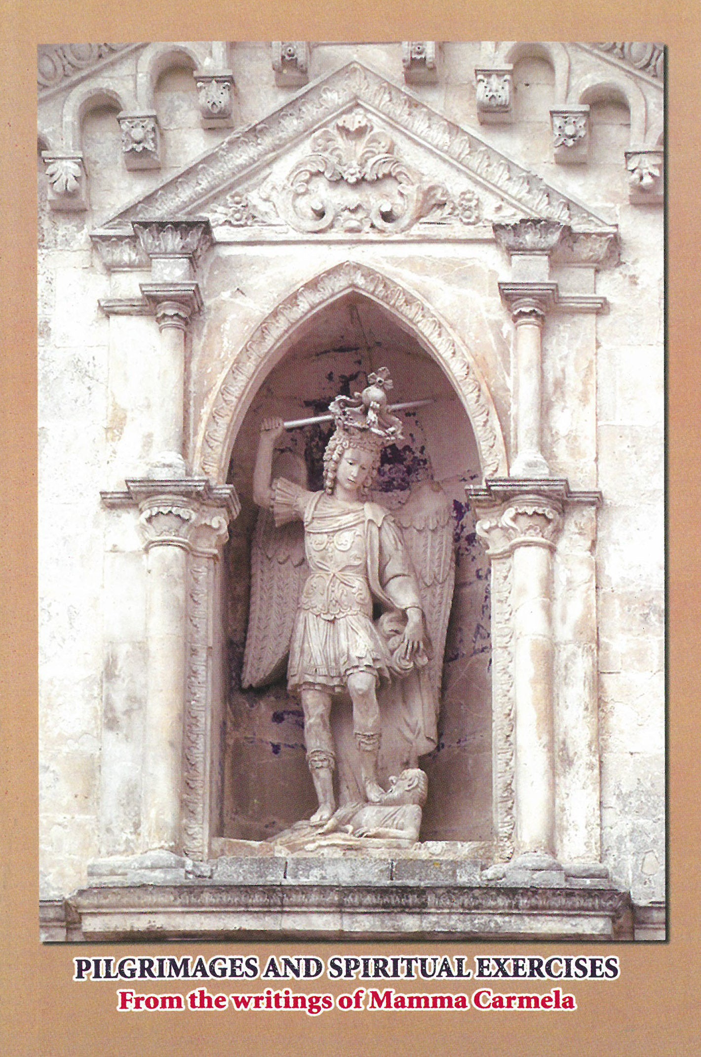 Book: Pilgrimages & Spiritual Exercises: From the writings of Mamma Carmela