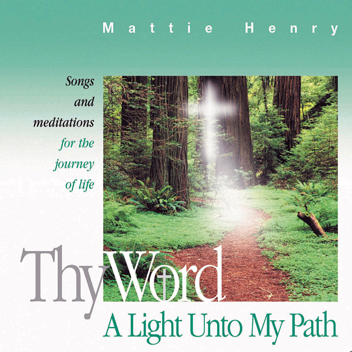 Thy Word - A light unto my path