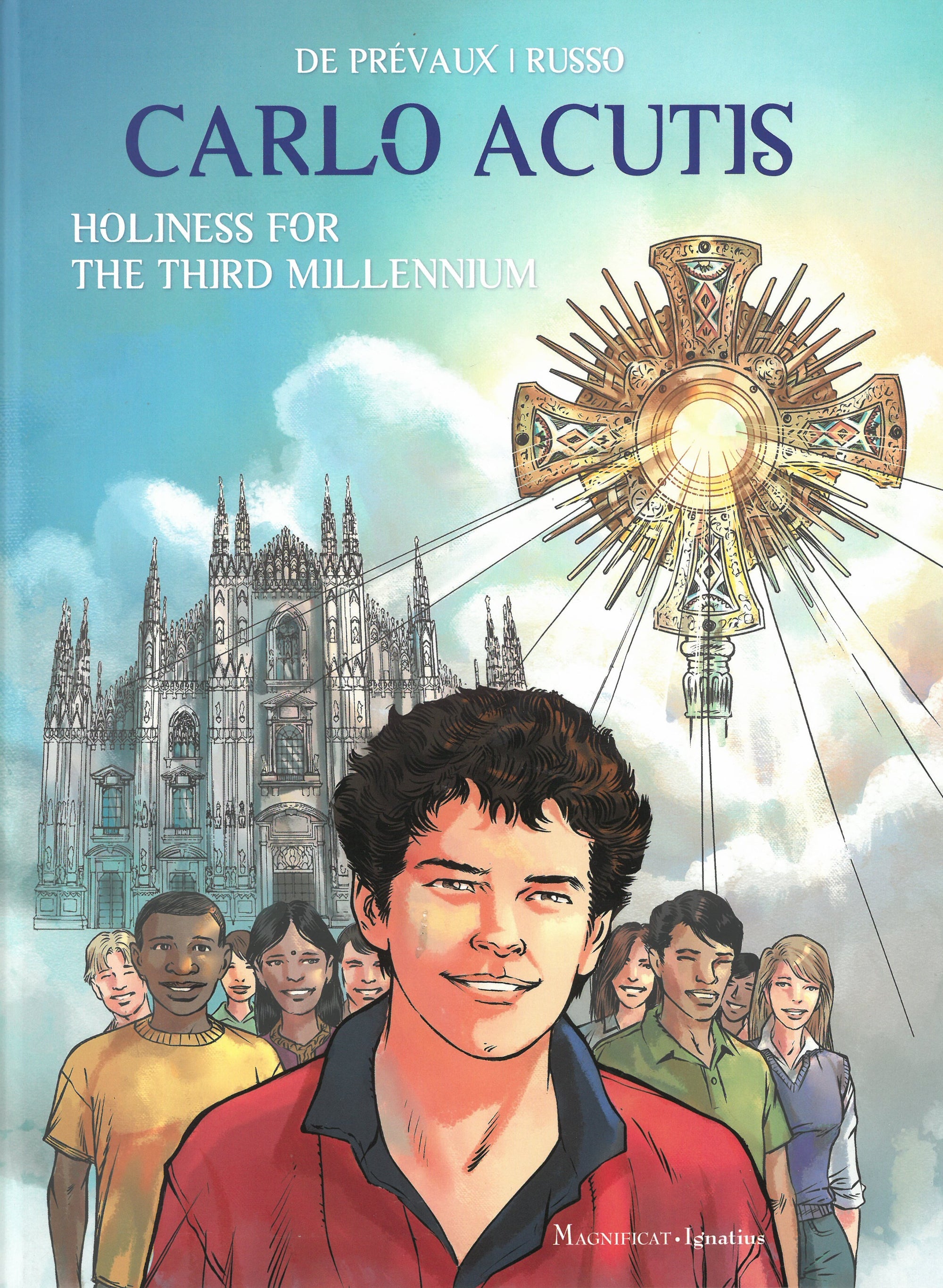 Carlo Acutis - Holiness For The Third Millennium