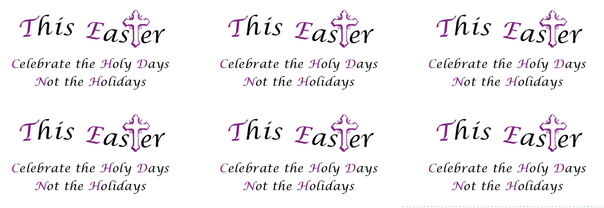 Easter Stickers - Celebrate the Holy Days Not the Holidays