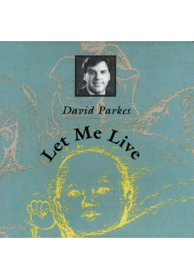 Let Me Live - David Parkes