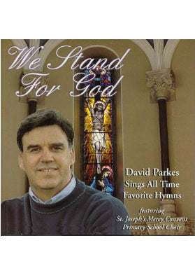 We Stand For God - David Parkes