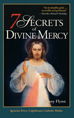 7 Secrets of Divine Mercy by Vinny Flynn