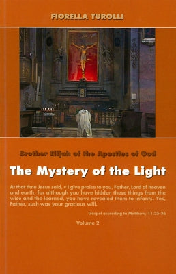 Mystery of the Light: Brother Elijah (Volume 2)