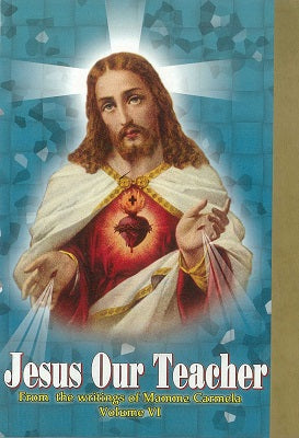 Jesus Our Teacher - from the writings of Mamma Carmela - Vol 6
