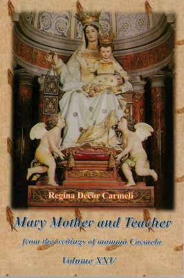 Mary, Mother and Teacher Volume 25