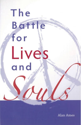 The Battle for Lives and Souls